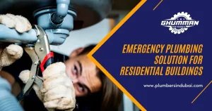 Emergency Plumbing Solution: Lifesaver for Residential Buildings