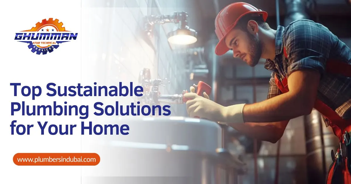 Top Sustainable Plumbing Solutions for Your Home Top Sustainable Plumbing Solutions for Your Home