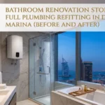 Bathroom Renovation Story in Dubai Marina Homes